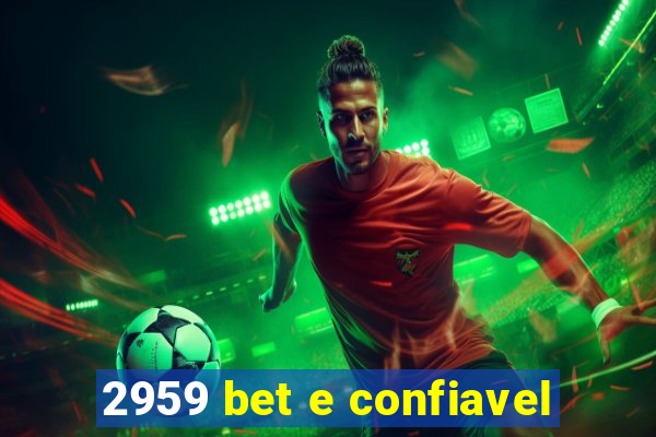 2959 bet e confiavel